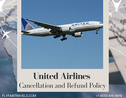 United Airlines Cancellation and Refund Policy