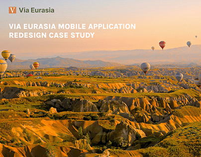 Redesign Case Study : Via Eurasia Mobile Application