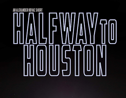 Halway to Houston