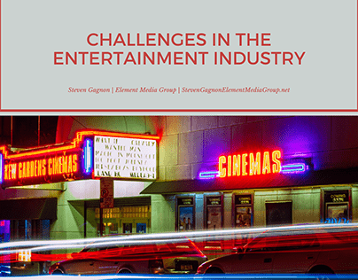 Challenges in the Entertainment Industry