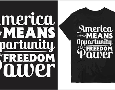 America means opportunity freedom power t shar