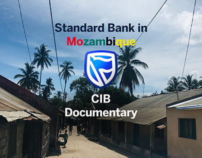 STANDARD BANK CIB - MOZAMBIQUE DOCUMENTARY