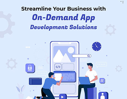 Drive Success with On-Demand App Development Solutions