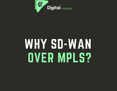 Mains Reason Why SD-wan over Mpls?