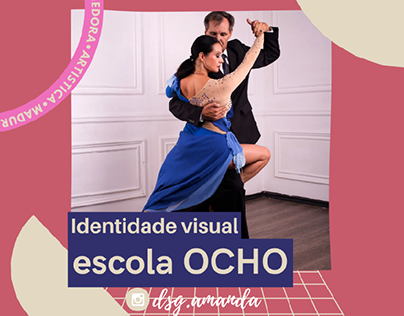 ID Escola de dança Ocho | Projeto para MigasdoBrifing