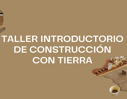 Project thumbnail - INTRODUCCIÓN A LA CONSTRUCCIÓN CON TIERRA