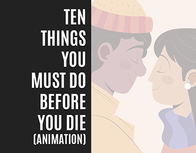 Ten things you must do before you die (animation)