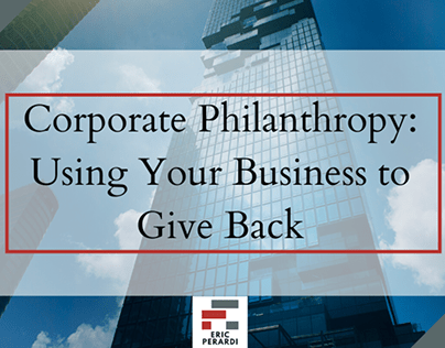 Corporate Philanthropy | Eric Perardi