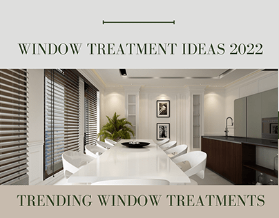 Window Treatment Ideas 2022 - Trending