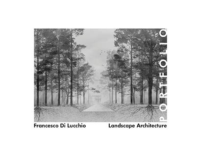 Portfolio Landscape Architecture - Francesco Di Lucchio