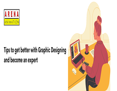 Tips to get better with Graphic Designing