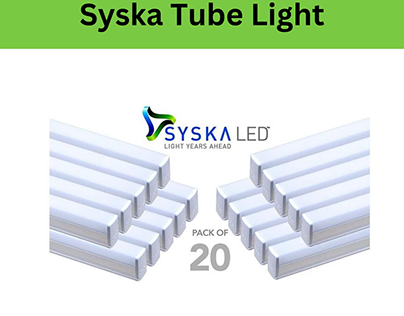 Illuminate Your Space with Syska Tube Lights!