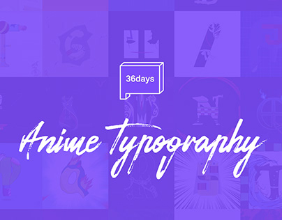 Anime Typography | 36 Days of Type challenge