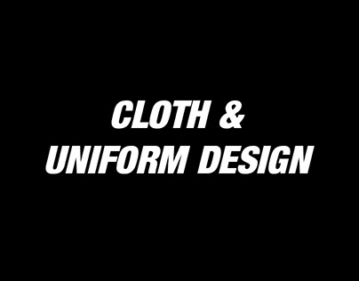 Cloth & Uniform Design