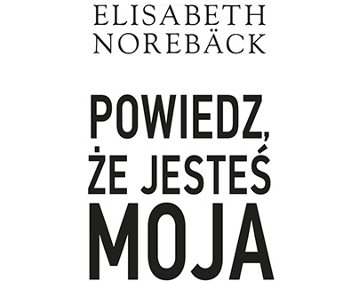 E. Norebäck, Powiedz, że jesteś moja, 2018