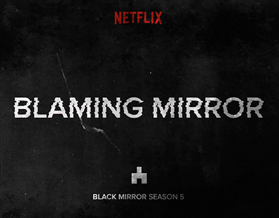 Netflix - Blaming Mirror