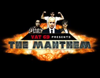 The Vat69 Manthem