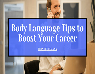 Body Language Tips to Boost Your Career