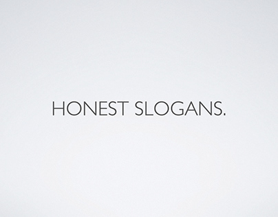 Honest slogans.