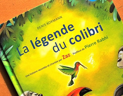 La légende du colibri, album illustré. 2013