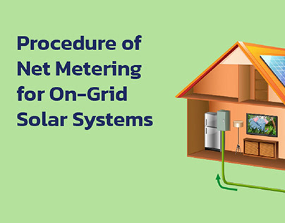 The Procedure of Net Metering for On-Grid Solar Systems