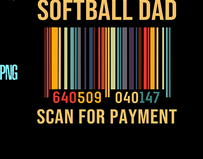 Softball Dad Scan For Payment Funny