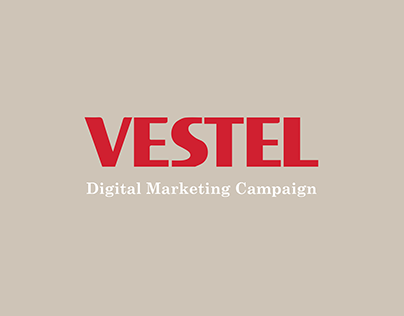 Vestel - Digital Marketing Campaign