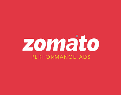 ZOMATO - Performance Ads