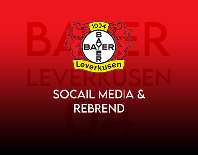 REBREND SOCIAL MEDIA “ BAYER LEVERKUSEN”