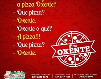 Pizzaria Paulistinha - Pizza Oxente