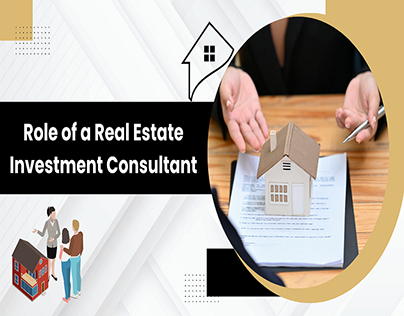 Role of a Real Estate Investment Consultant