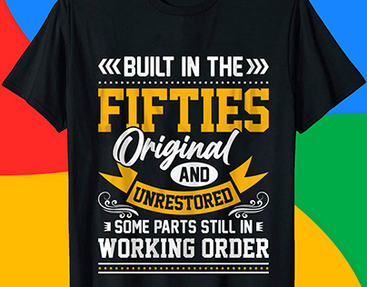 The Fifties Original And Unrestored T-Shirt Design.
