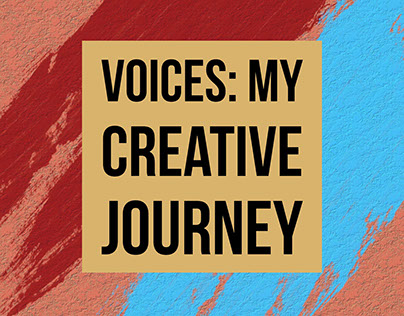 VOICES—My Creative Journey