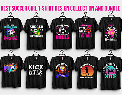 Best Soccer Girl T-shirt Design Collection and Bundle.