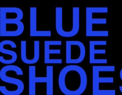 Kinetic Typography Music Video Short: Blue Suede Shoes