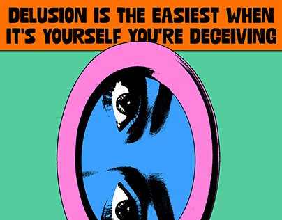 Delusion Is The Easiest