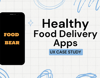 Healthy Food Delivery Apps UX Case Study