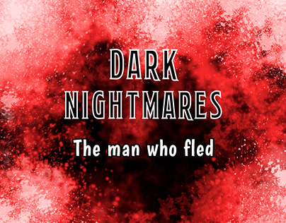 Dark Nightmares - The man who fled