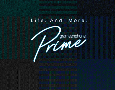 Grameenphone Prime Launch | Life. and More.
