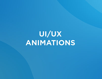 UI/UX ANIMATIONS