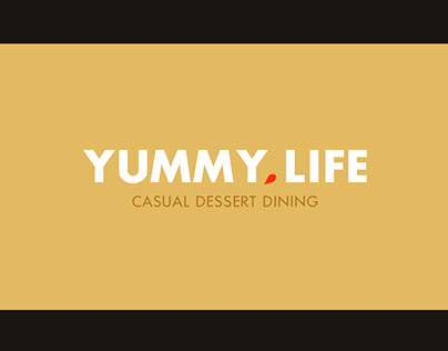 YUMMY, LIFE : CASUAL DESSERT DINING