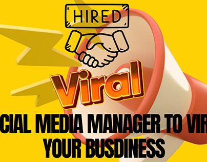 Hired Social Media Manager and how To Viral business