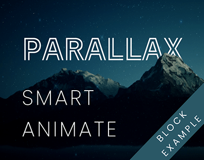 PARALLAX (SMART ANIMATE) (BLOCK EXAMPLE)