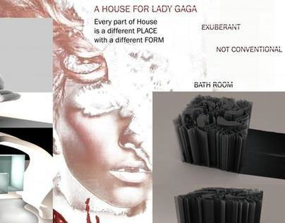 The House for Lady Gaga