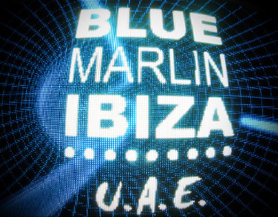 BLUE MARLIN IBIZA UAE     |      THE LAUNCH