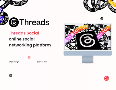 Project thumbnail - Threads - Online Social Networking