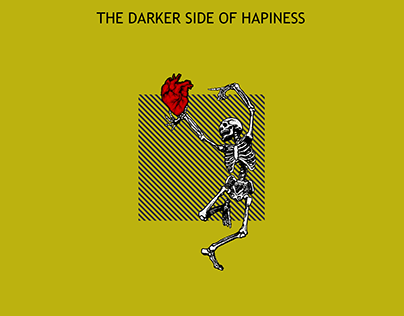 THE DARKER SIDE OF HAPINESS