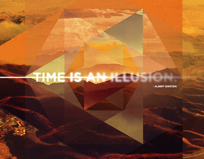 Time is an Illusion