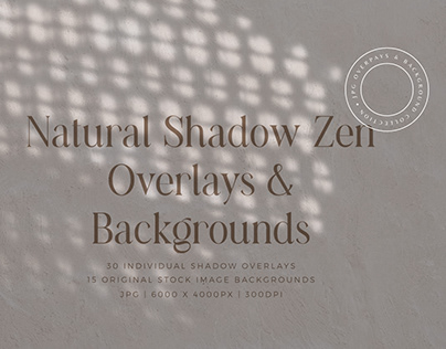 Natural Shadow Zen Overlays & Backgrounds
