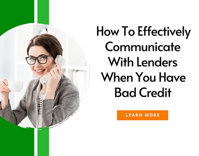 How To Effectively Communicate With Lenders